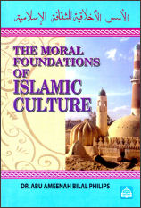 The Moral Foundations Of Islamic Culture